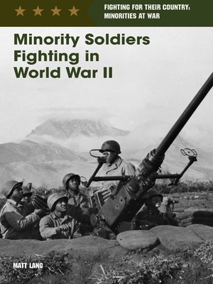 Minority Soldiers Fighting in World War II - ebook